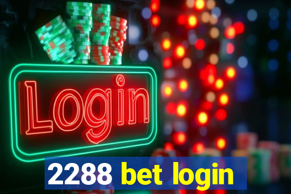 2288 bet login